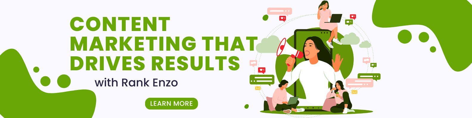 Read more about the article Unlocking the Power of Content Marketing: Why It’s Essential for Your Brand  By Rank Enzo – Your Trusted Digital Marketing Agency