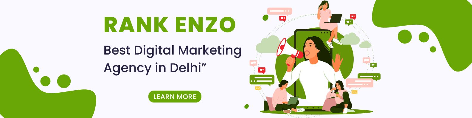 Read more about the article Why Rankenzo Is the Best Digital Marketing Agency in Delhi for Business Growth