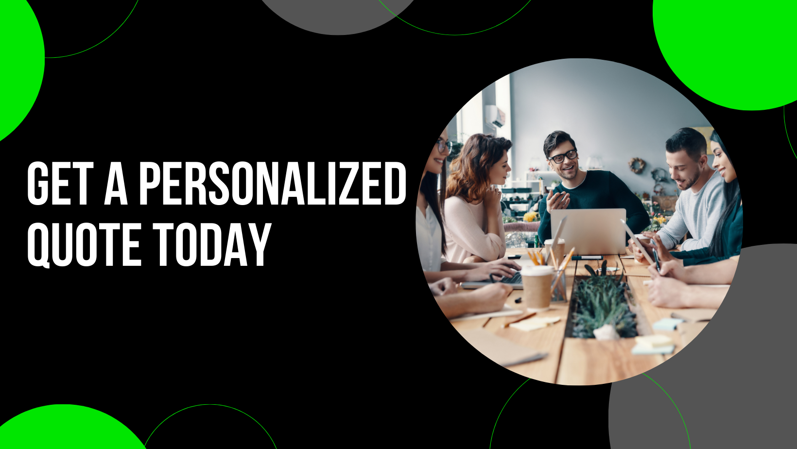Get A Personalized Quote Today